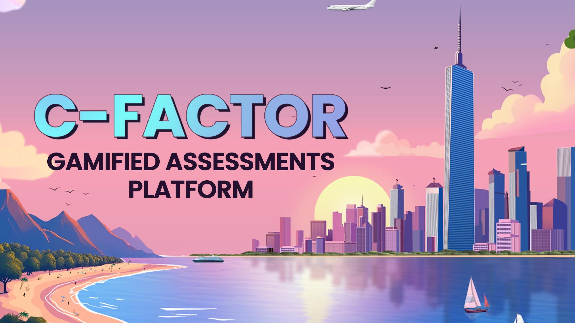 C Factor GAMIFIED ASSESSMENT PLATFORM gamified assessments