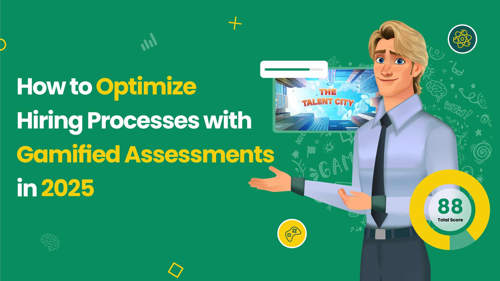 optimizing hiring process with gamified assessments 2025 2026 2027