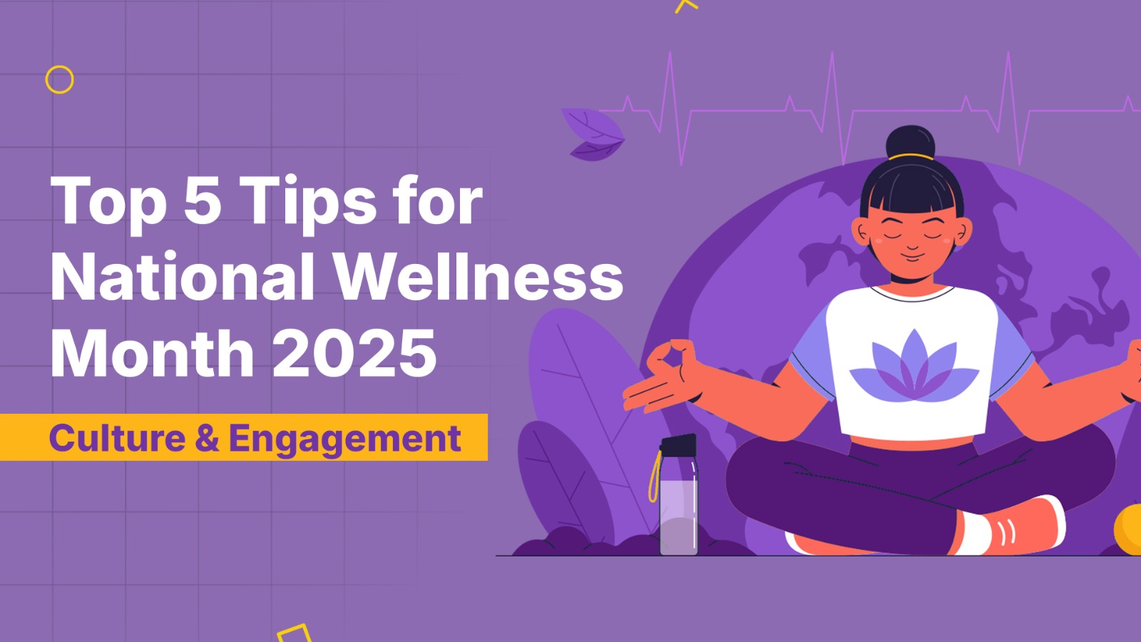 national wellness month 2025 tips blog cover with happy employee doing yoga