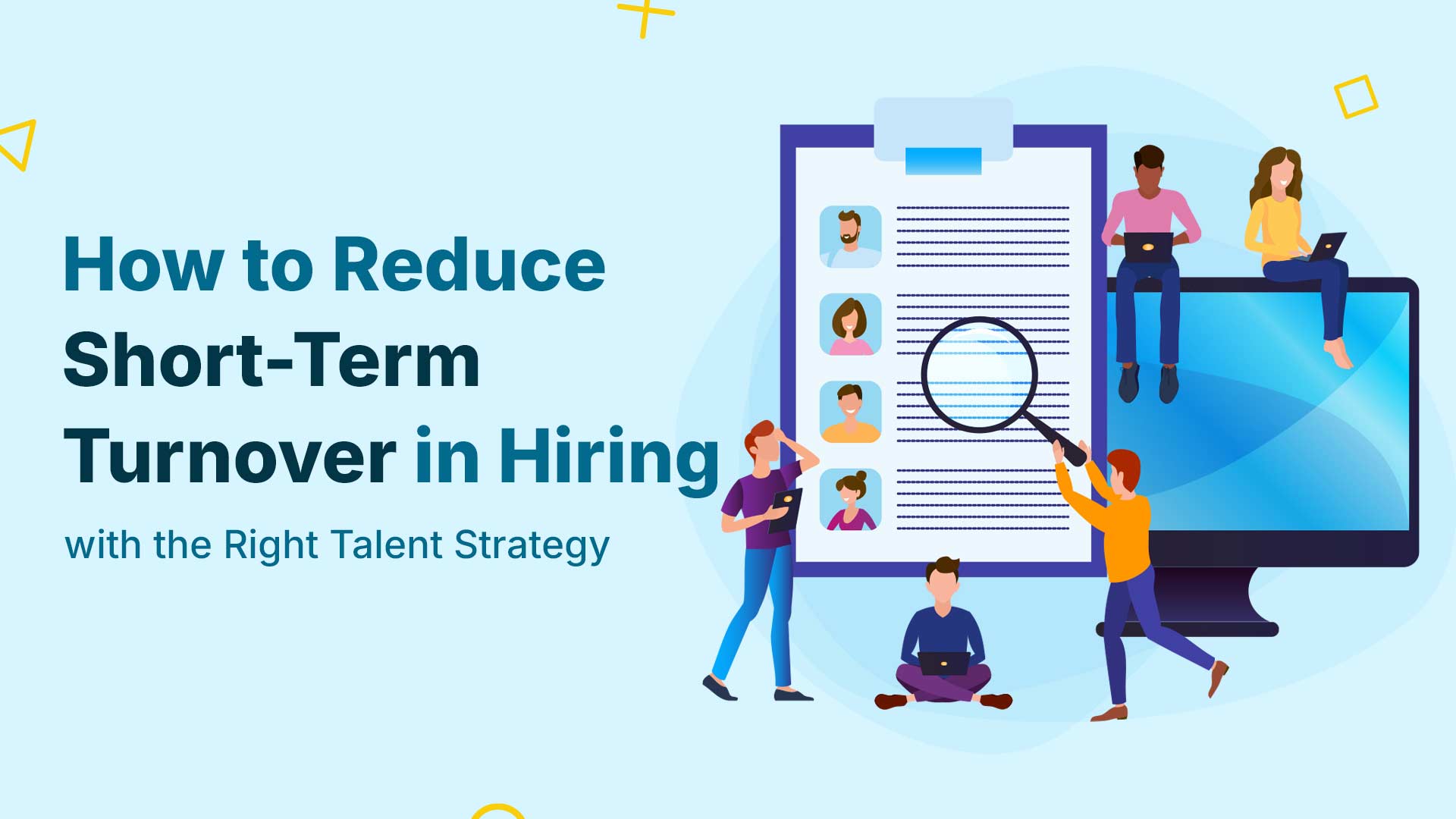 cover showing recruiters screening candidates to better avoid short term turnover