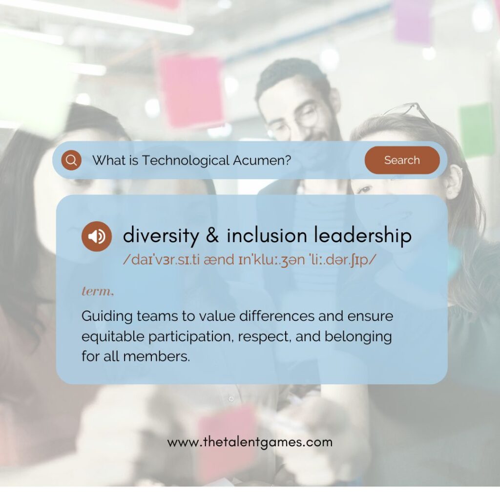 definition box for diversity and inclusion leadership as future leadership competencies essential for hiring best leaders in 2025 and 2026